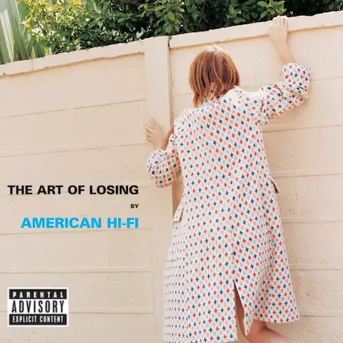 American Hi-Fi - The Art of Losing