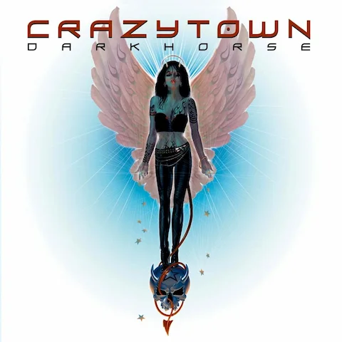 Crazy Town - Darkhorse
