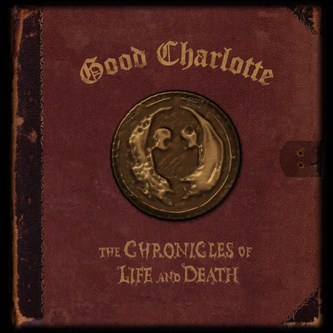 Good Charlotte - The Chronicles of Life and Death