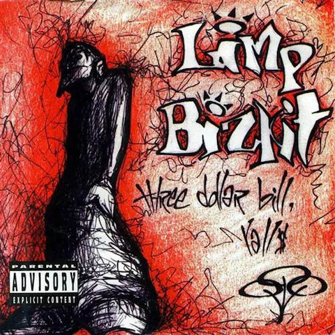 Limp Bizkit - Three Dollar Bill, Y'all$