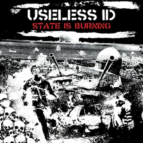 Useless ID - State Is Burning
